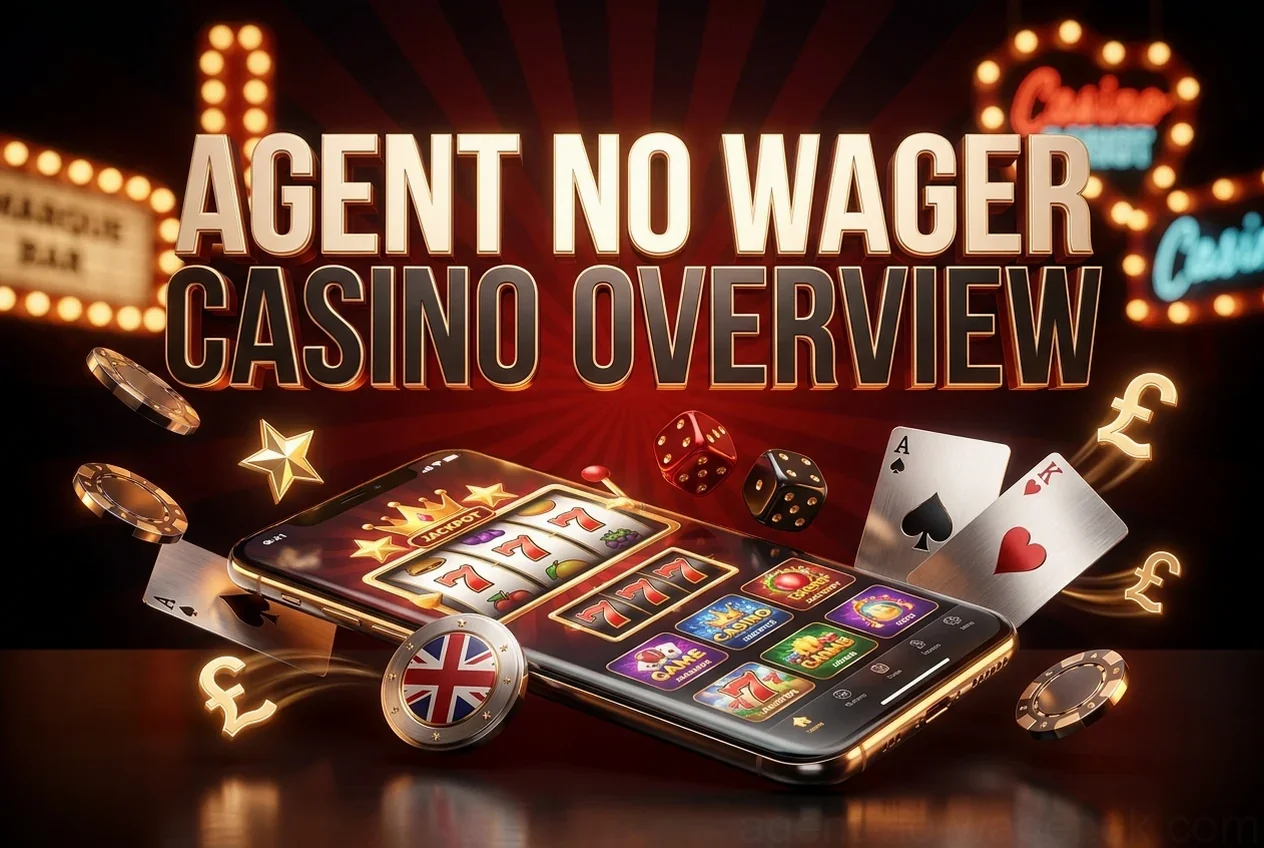 Agent No Wager Casino Overview
